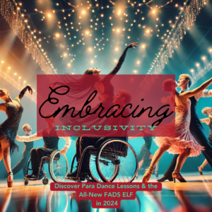 para dance lessons and embracing inclusivity with fads elf